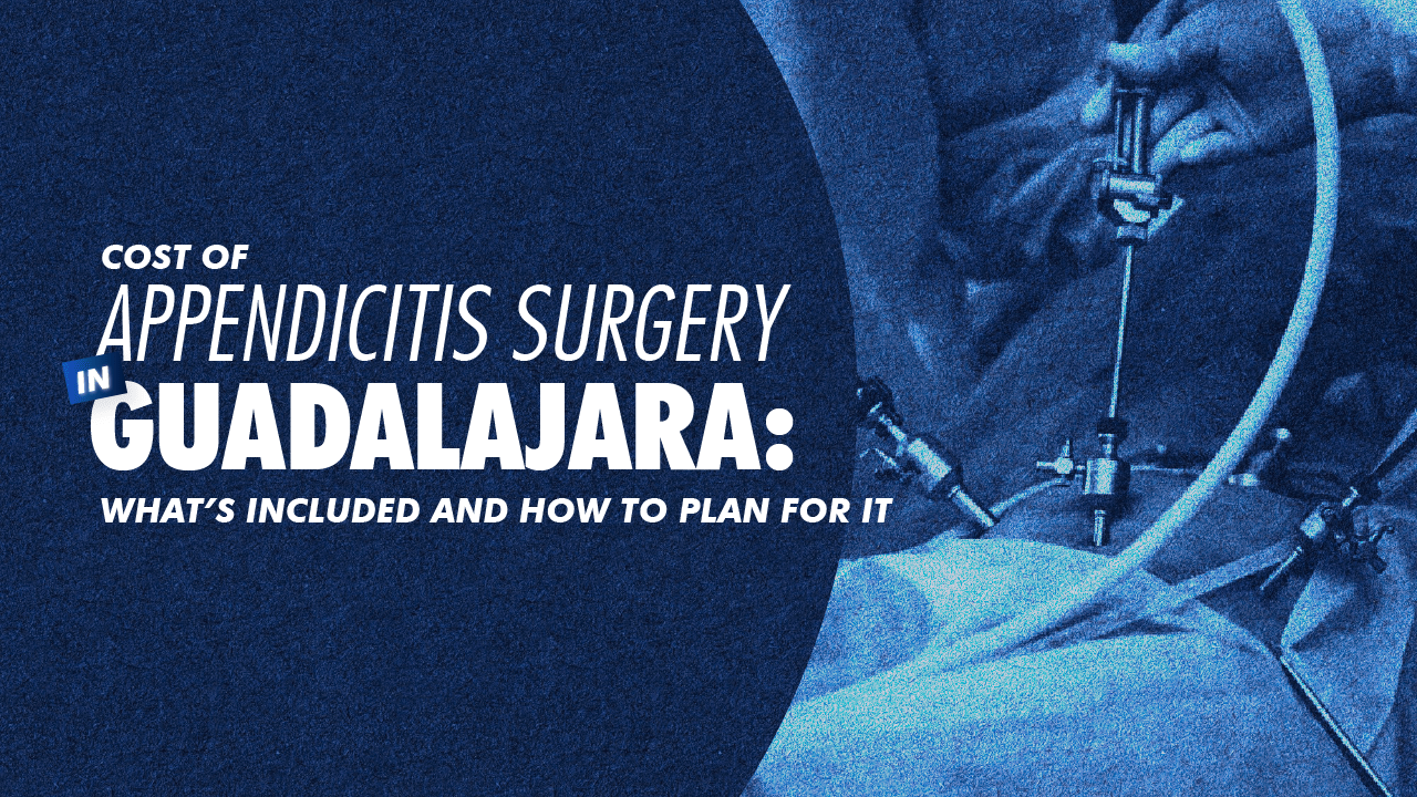 Portada · How Much Does Appendix Surgery Cost in Guadalajara, Mexico? (2026