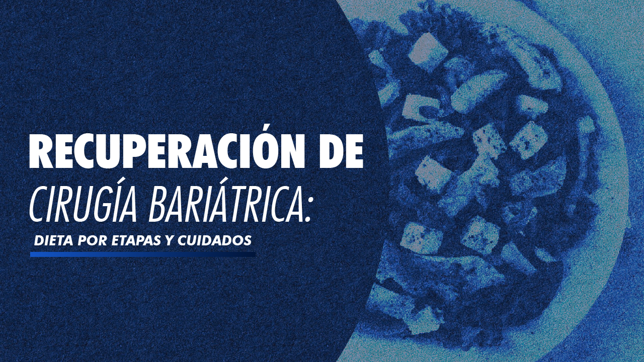 Recuperación de cirugía bariátrica: dieta por etapas y cuidados
