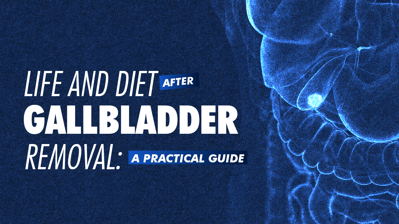 Portada · Life After Gallbladder Removal: Diet, Recovery, and What to Expect